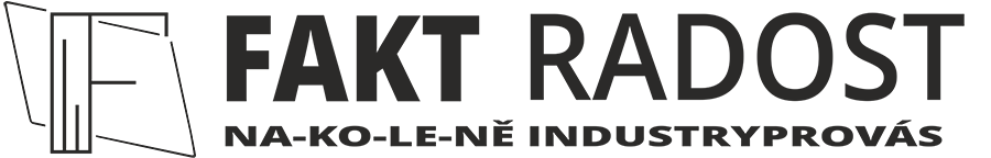 Fakt Radost - industryProVás